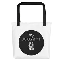 Load image into Gallery viewer, My Journal is a Judge Free Zone Tote bag
