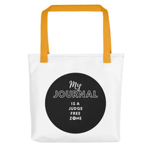 Load image into Gallery viewer, My Journal is a Judge Free Zone Tote bag
