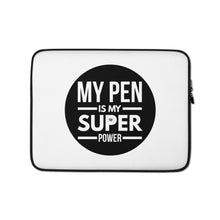 Load image into Gallery viewer, My Pen Is Super Power Laptop Sleeve
