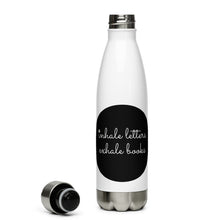 Load image into Gallery viewer, Inhale Letters Exhale Books Stainless Steel Water Bottle
