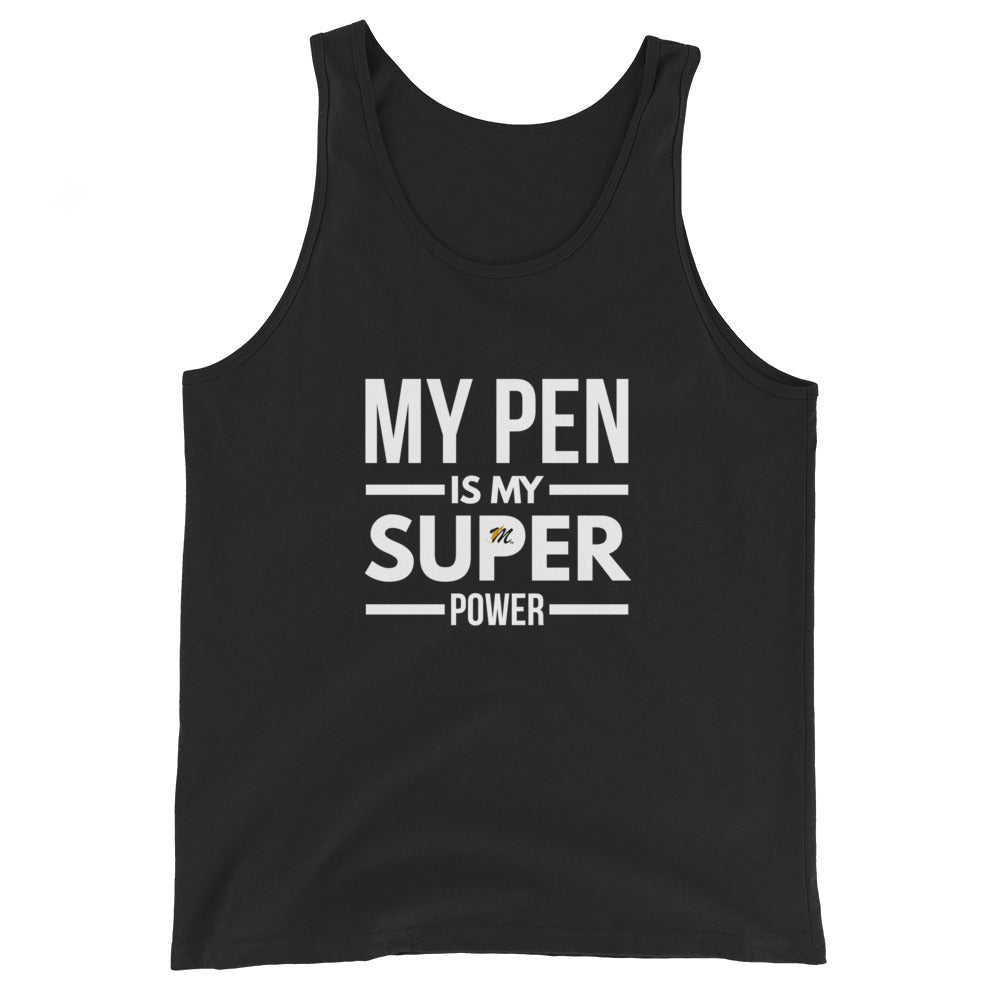 My Pen Is My Super Power Unisex Tank Top